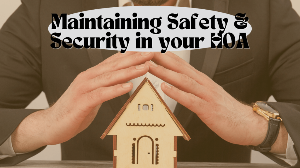 Maintaining Safety & Security in your HOA – Why it's Important in Boston