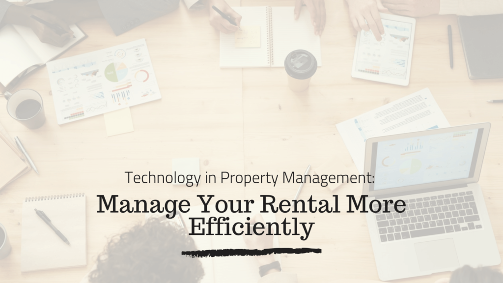 How Technology Can Help Manage Your Boston Rental Property More Efficiently
